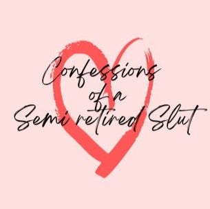 Artwork for Confessions of a Semi Retired Slut 