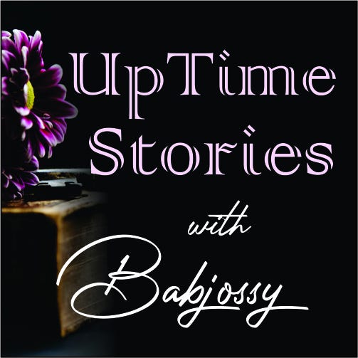 UpTime Stories with Babjossy