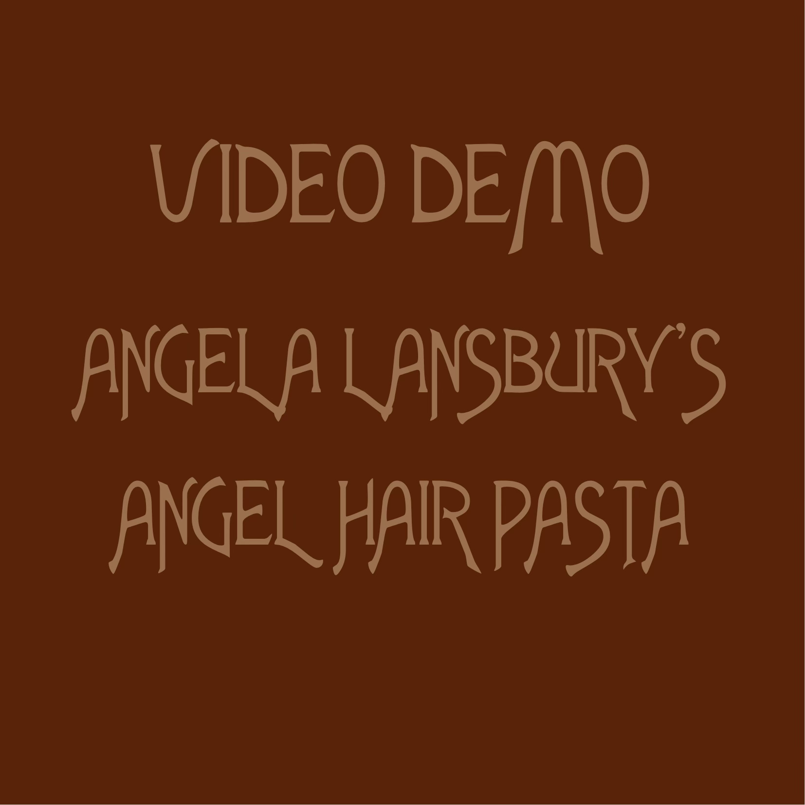 Angela Lansbury's Angel Hair Pasta With Fresh Summer Tomatoes