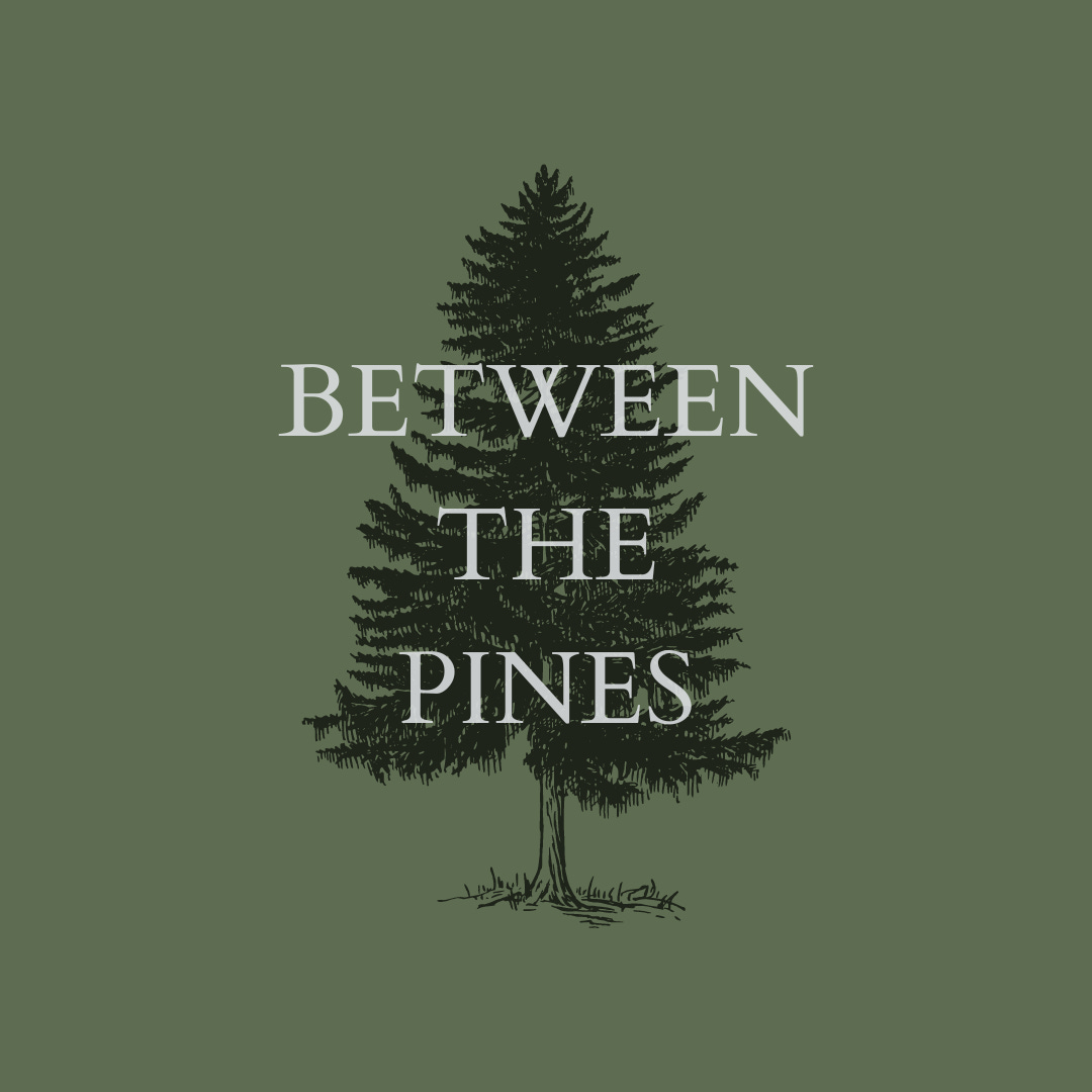 Between the Pines