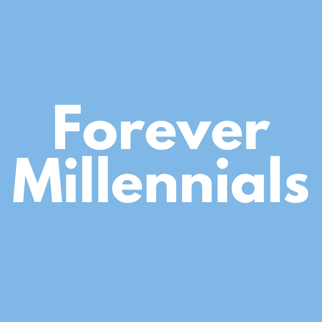 Artwork for Forever Millennials