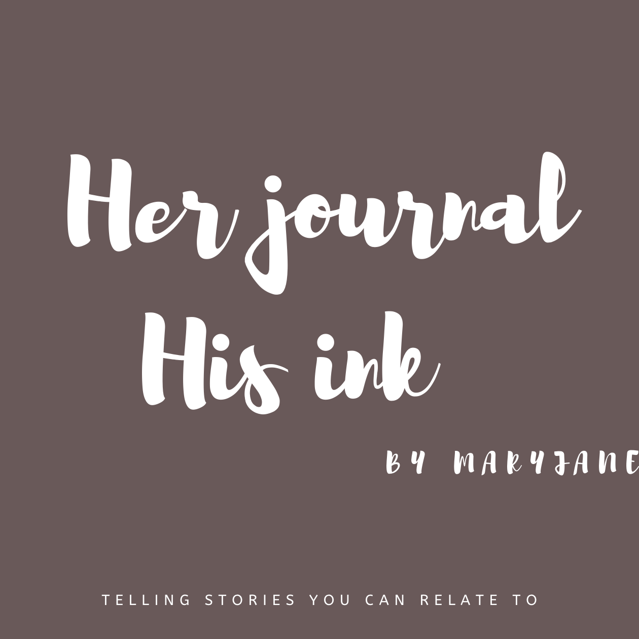 Her Journal, His Ink