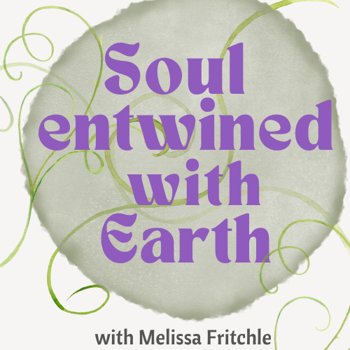 Soul Entwined with Earth