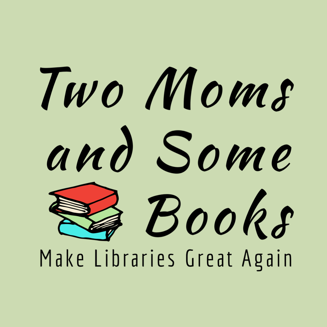 Two Moms and Some Books logo