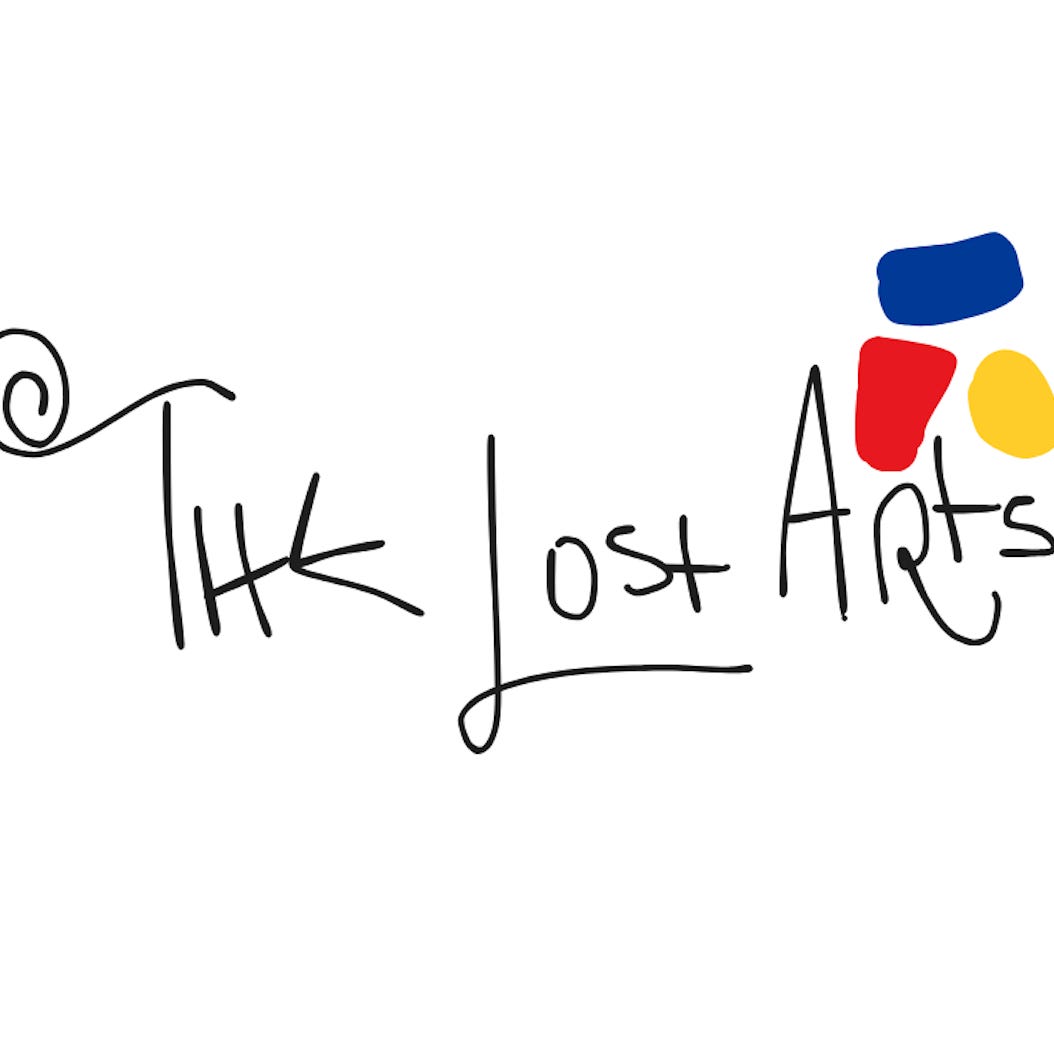 The Lost Arts 