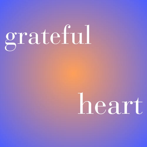 grateful heart