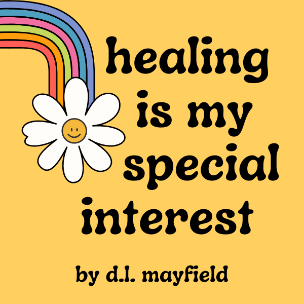 Artwork for Healing is My Special Interest