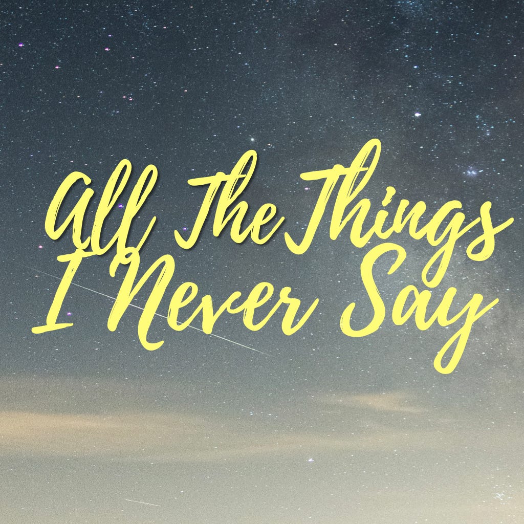 All The Things I Never Say logo