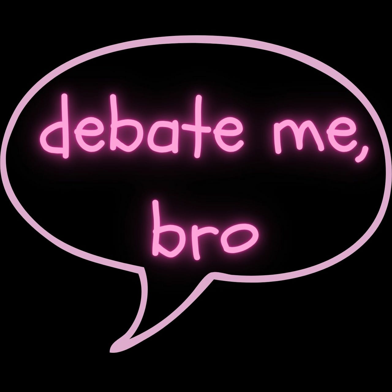 Artwork for debate me, bro
