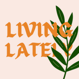Living Late(ly)