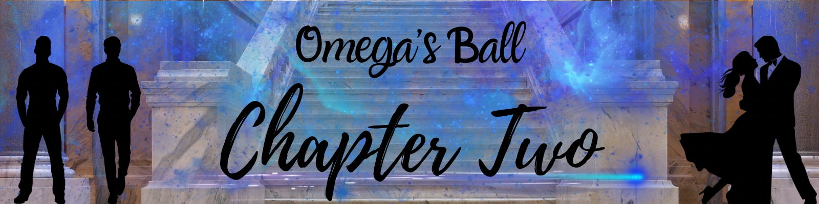 Omega’s Ball - Chapter Two - by Jaime A Lynn