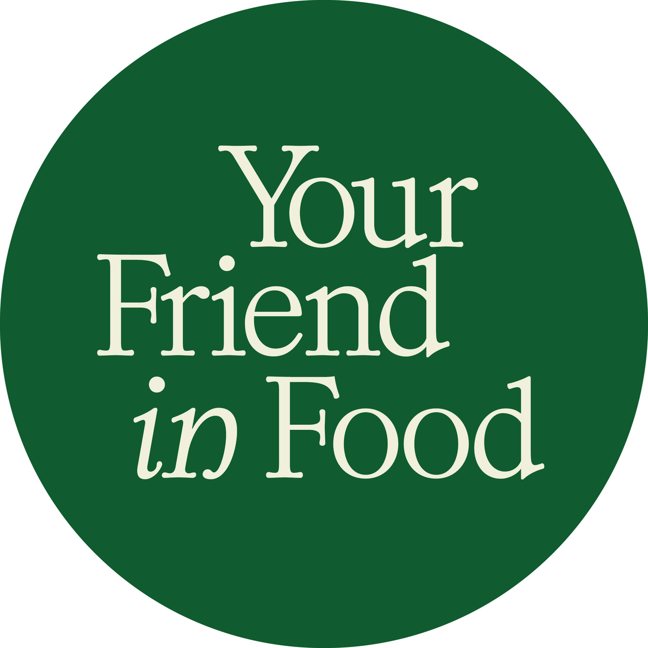 Your Friend in Food