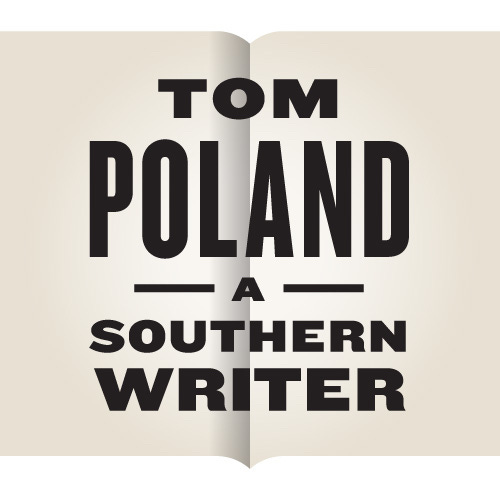 Artwork for Tom Poland: A Southern Writer