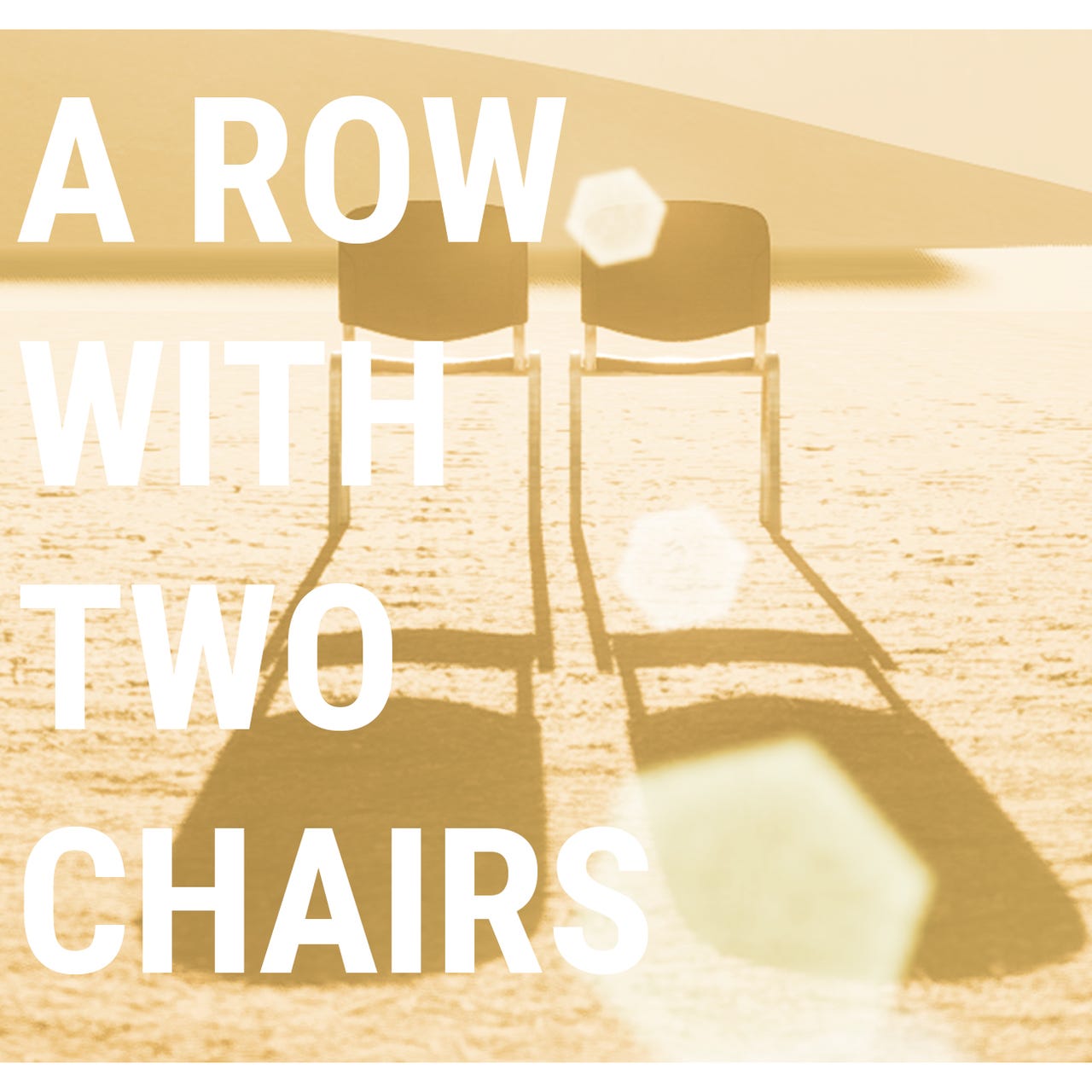 A Row With Two Chairs: The Substack
