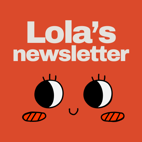 Lola's newsletter