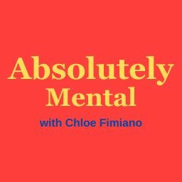 Absolutely Mental with Chloe Fimiano  logo