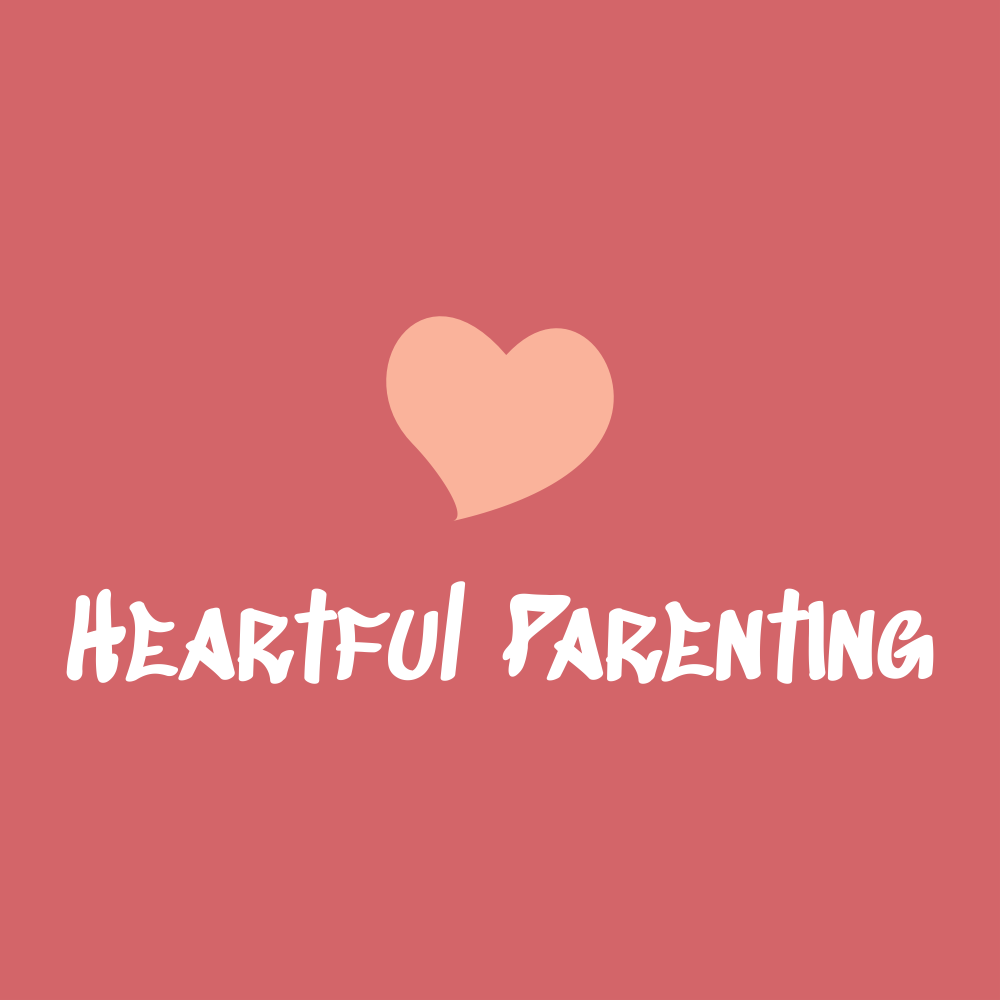 Heartful Parenting