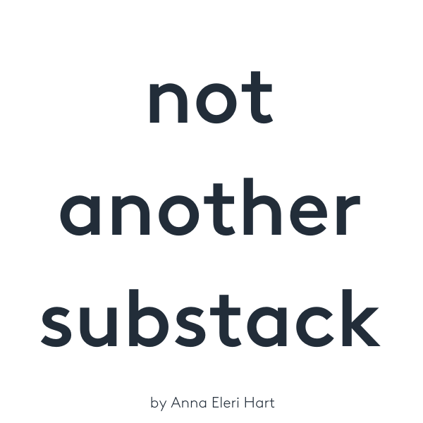 Artwork for Not Another Substack