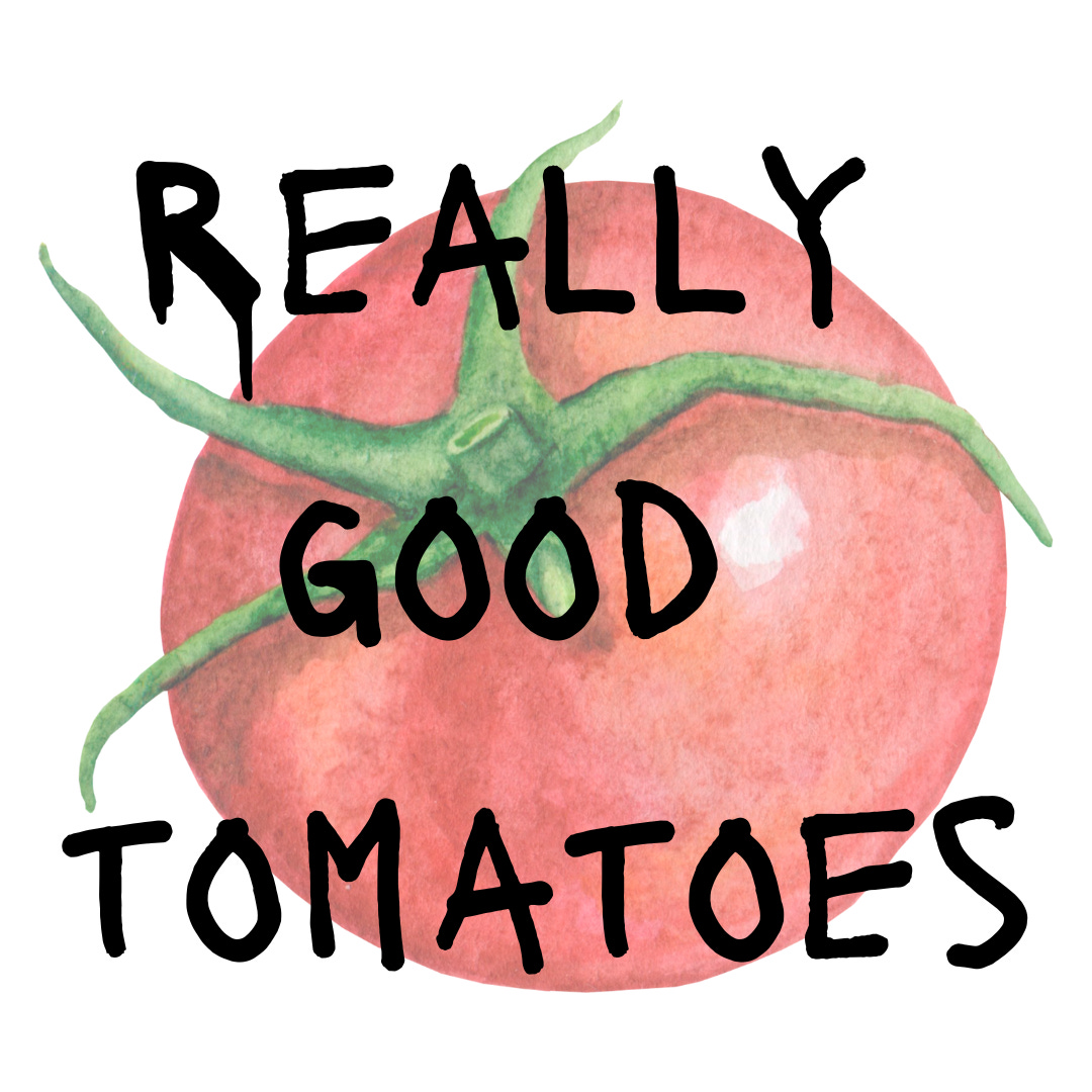 Really Good Tomatoes