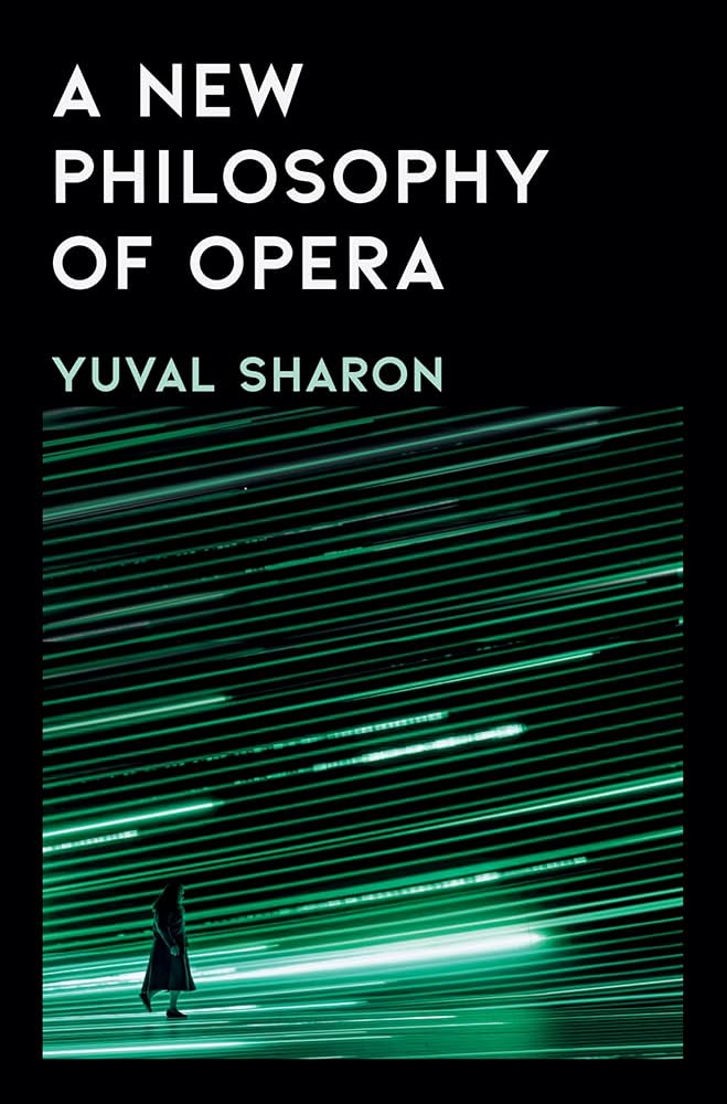A New Philosophy of Opera by Gideon Dabi