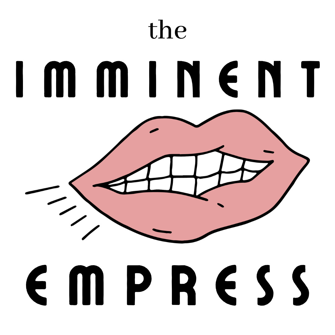 The Imminent Empress