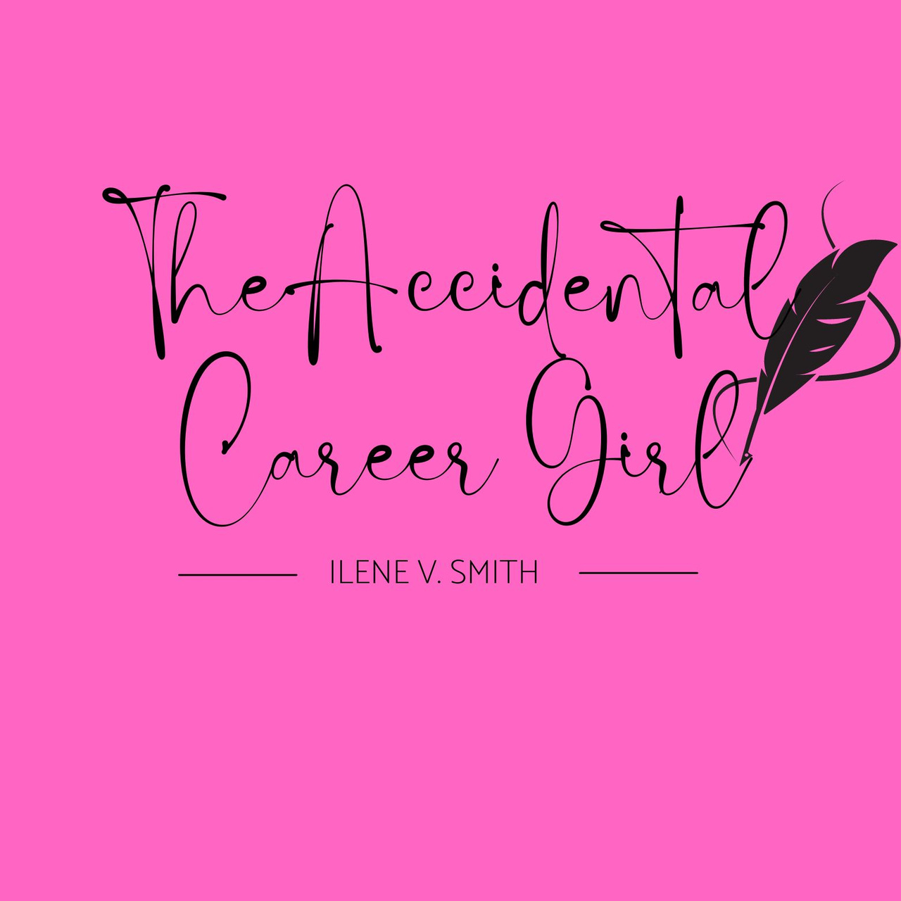 The Accidental Career Girl