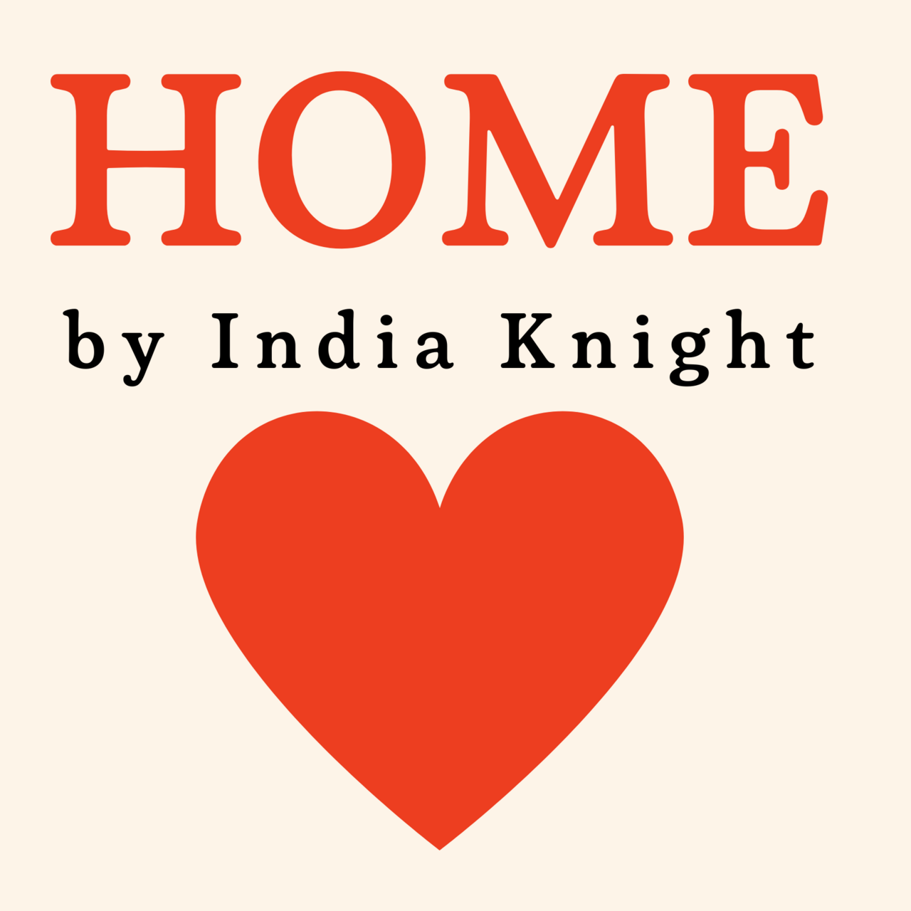Artwork for HOME by India Knight