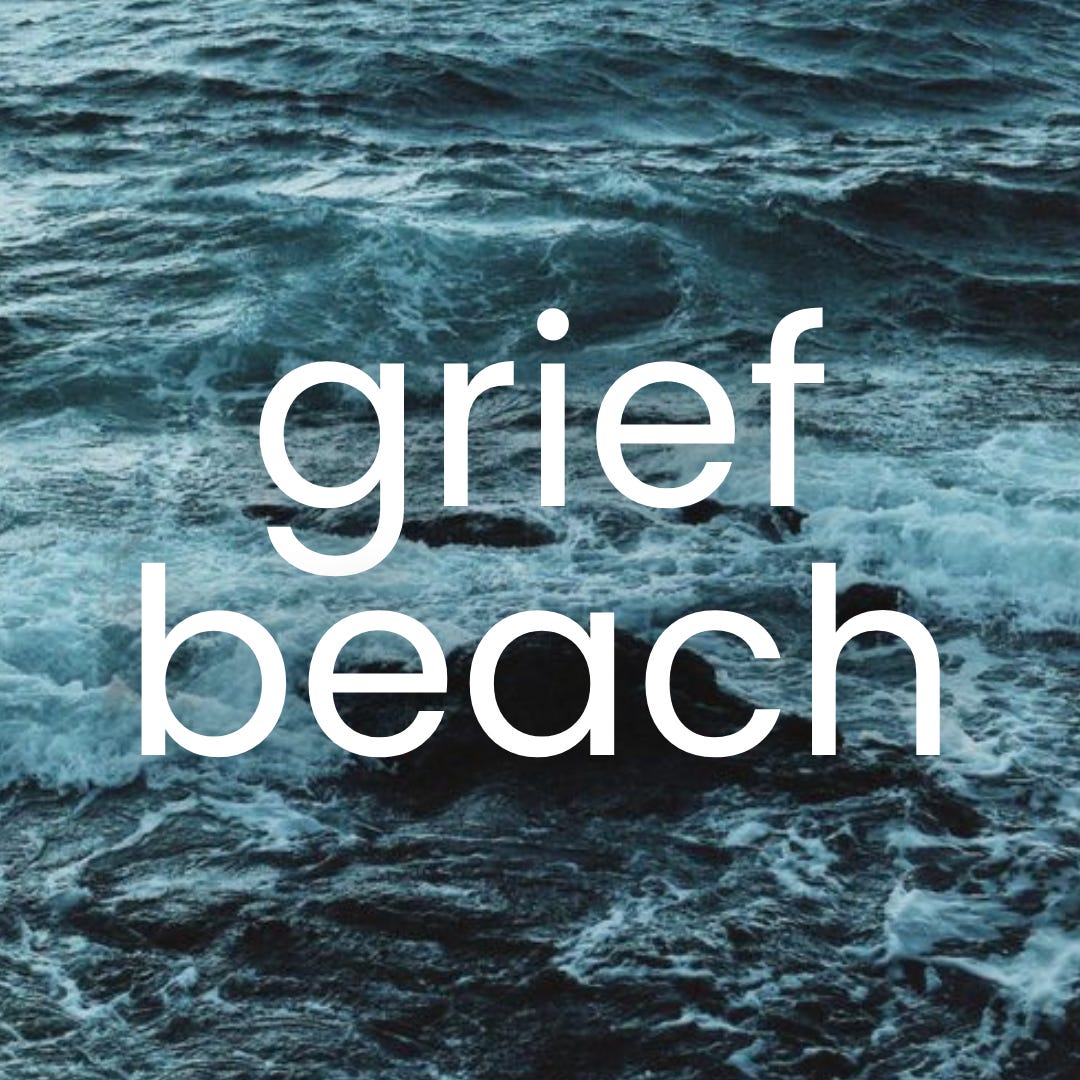 Grief Beach