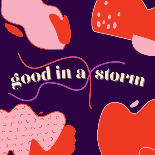 Artwork for good in a storm