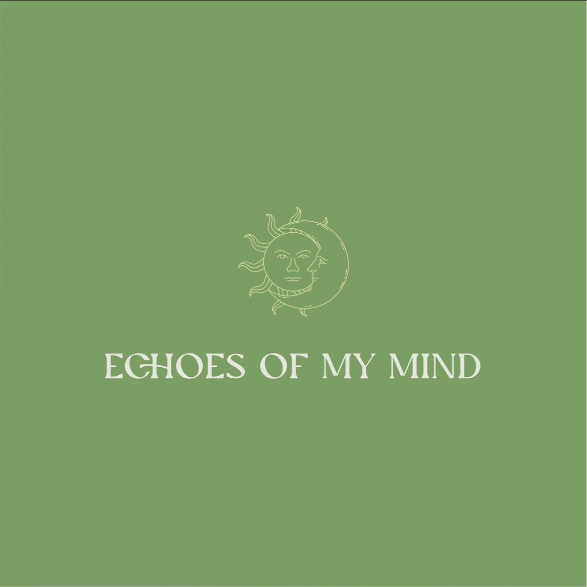 Echoes of My Mind