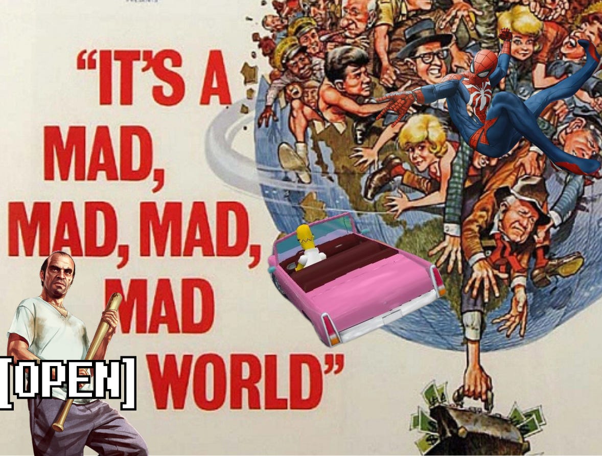 It's a Mad, Mad, Mad, Mad [Open] World. GGm8