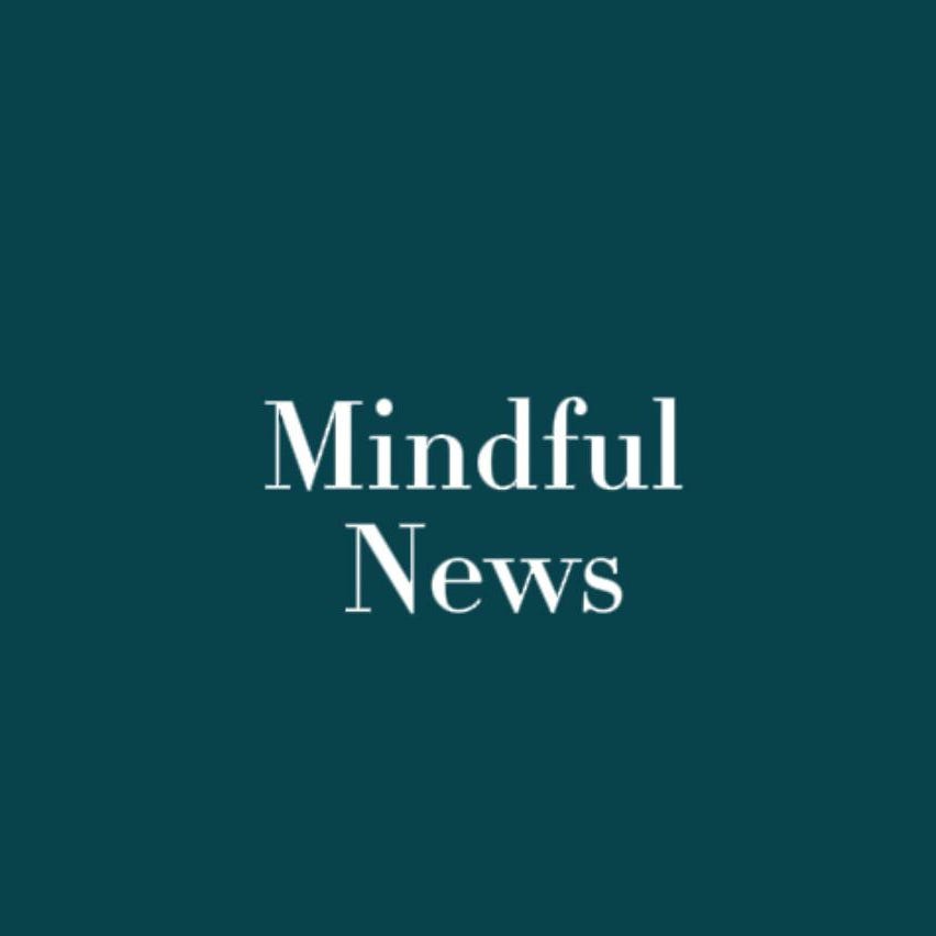 Mindful News