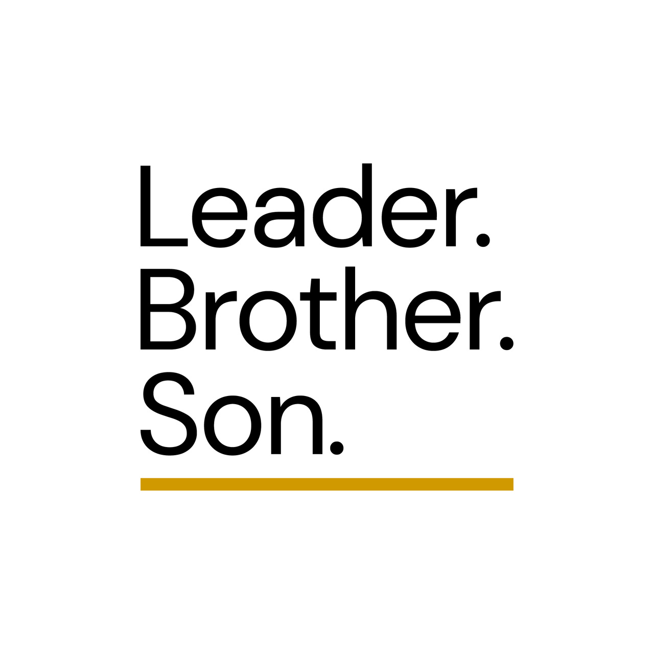 Leader Brother Son