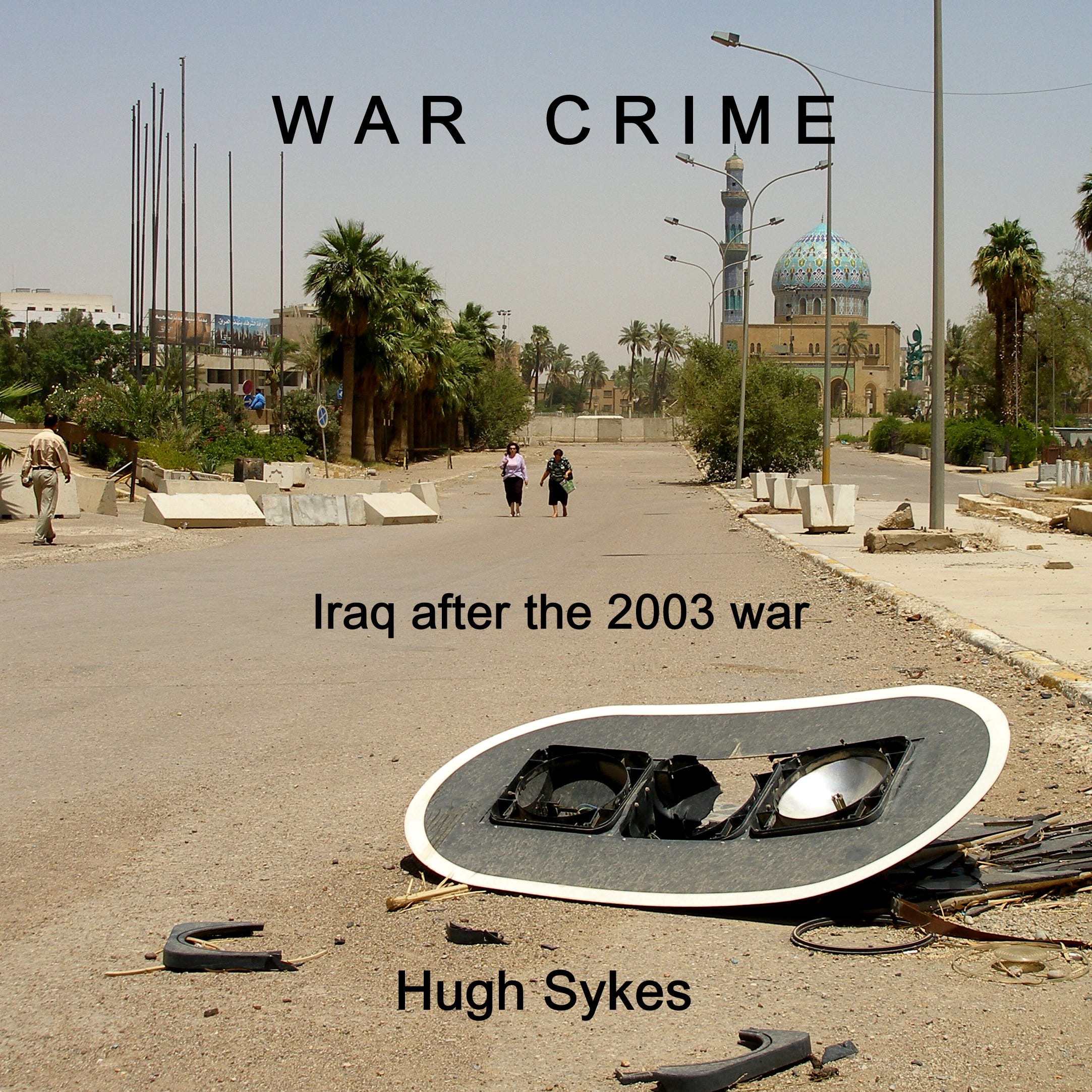 WAR CRIME Chapter 1 - by Hugh Sykes - War Crime