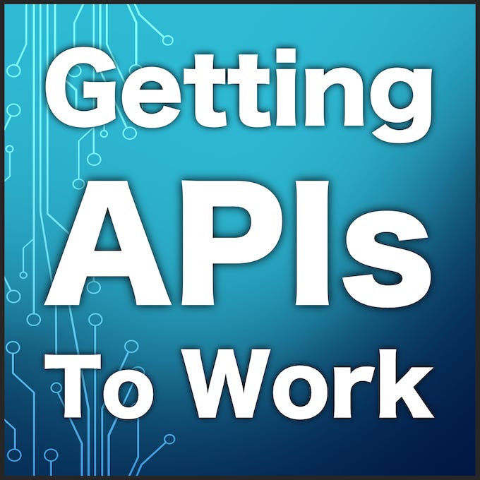 Artwork for Getting APIs to Work