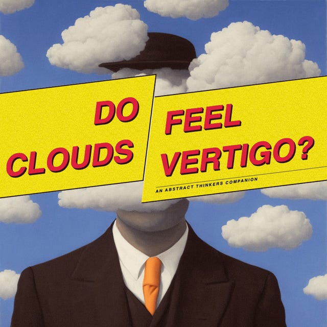 do clouds feel vertigo?