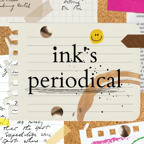 ink’s periodical