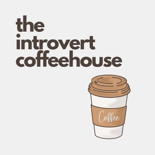 The Introvert Coffeehouse