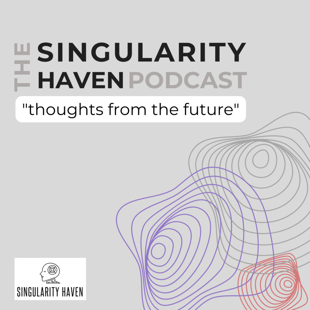 Singularity Haven Podcast — Thoughts From The Future logo