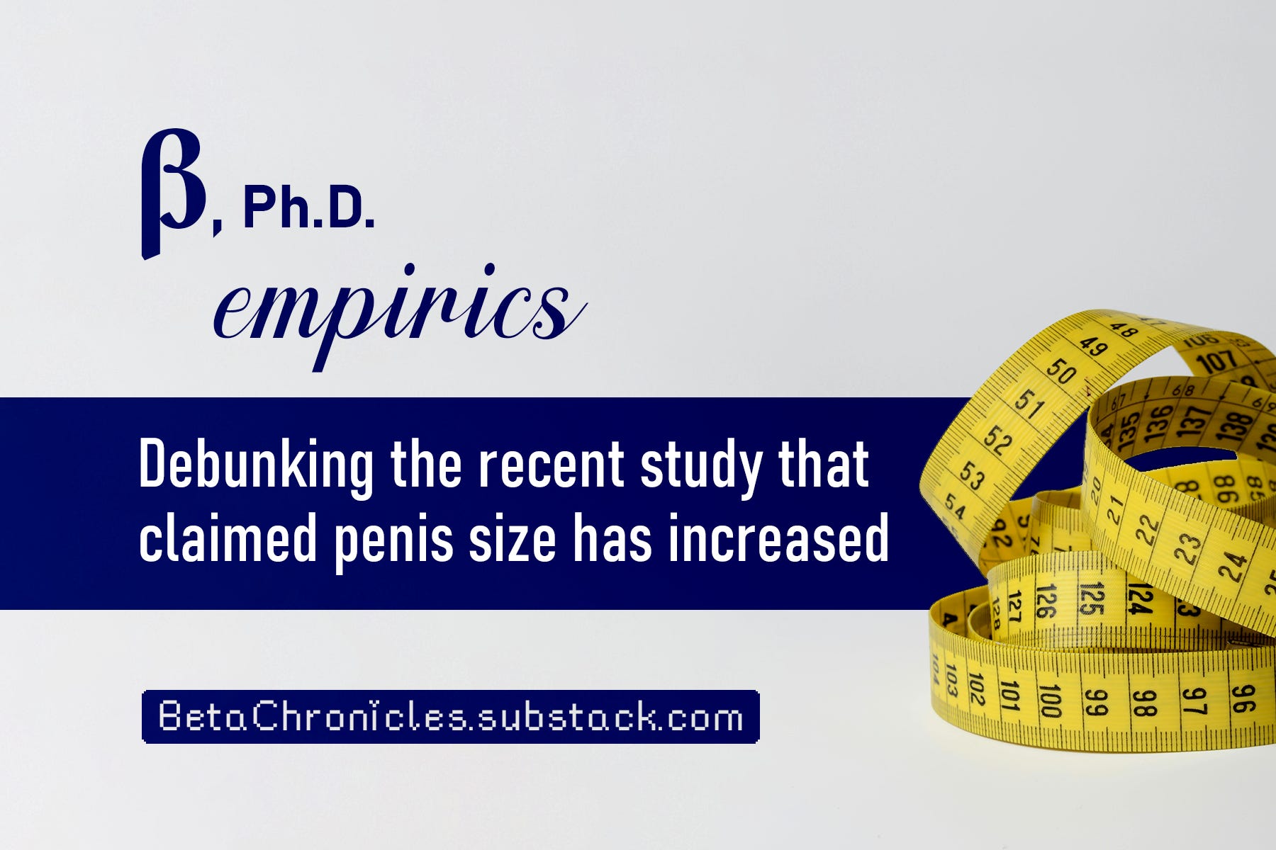 Debunking the recent study that claimed penis size has increased (Part