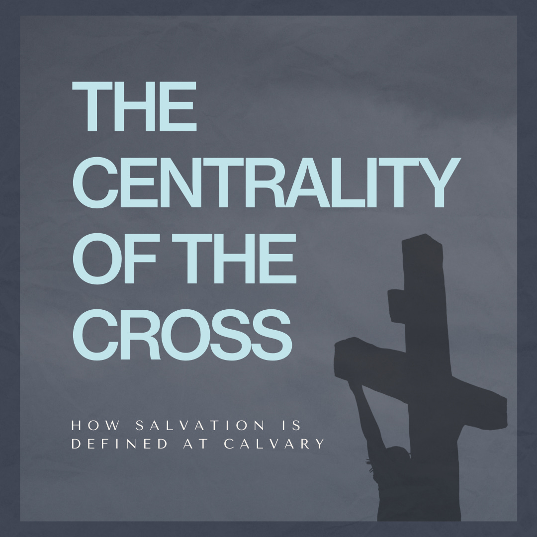 The Centrality of the Cross - by Matt Harrison