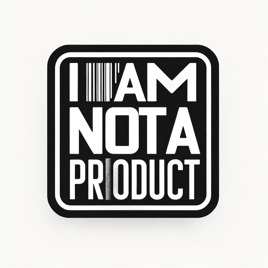 I Am Not A Product