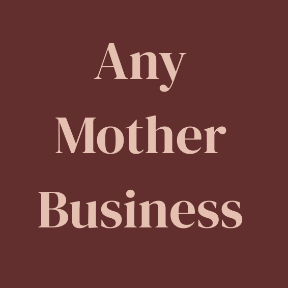 Artwork for Any Mother Business