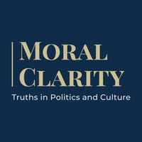Artwork for Moral Clarity: Truths in Politics and Culture