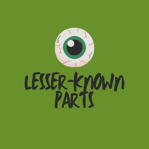 Lesser-Known Parts