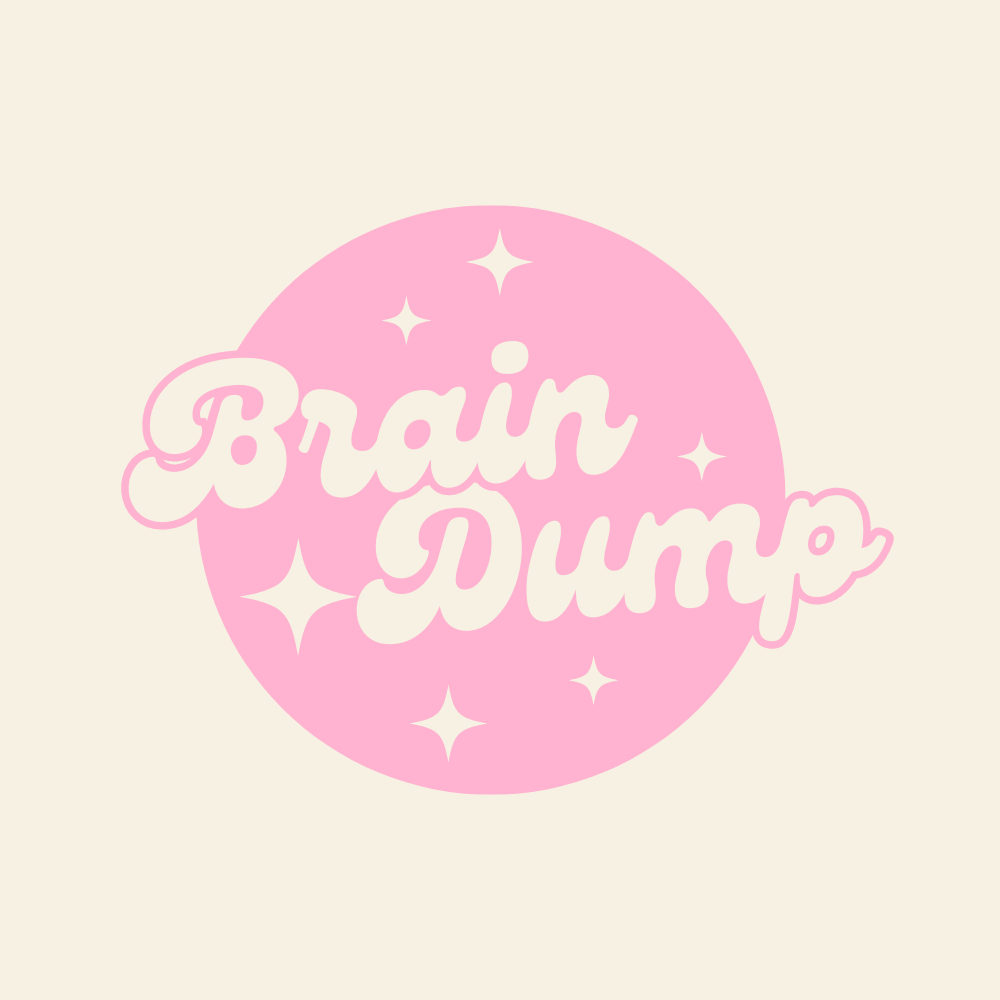 Brain Dump