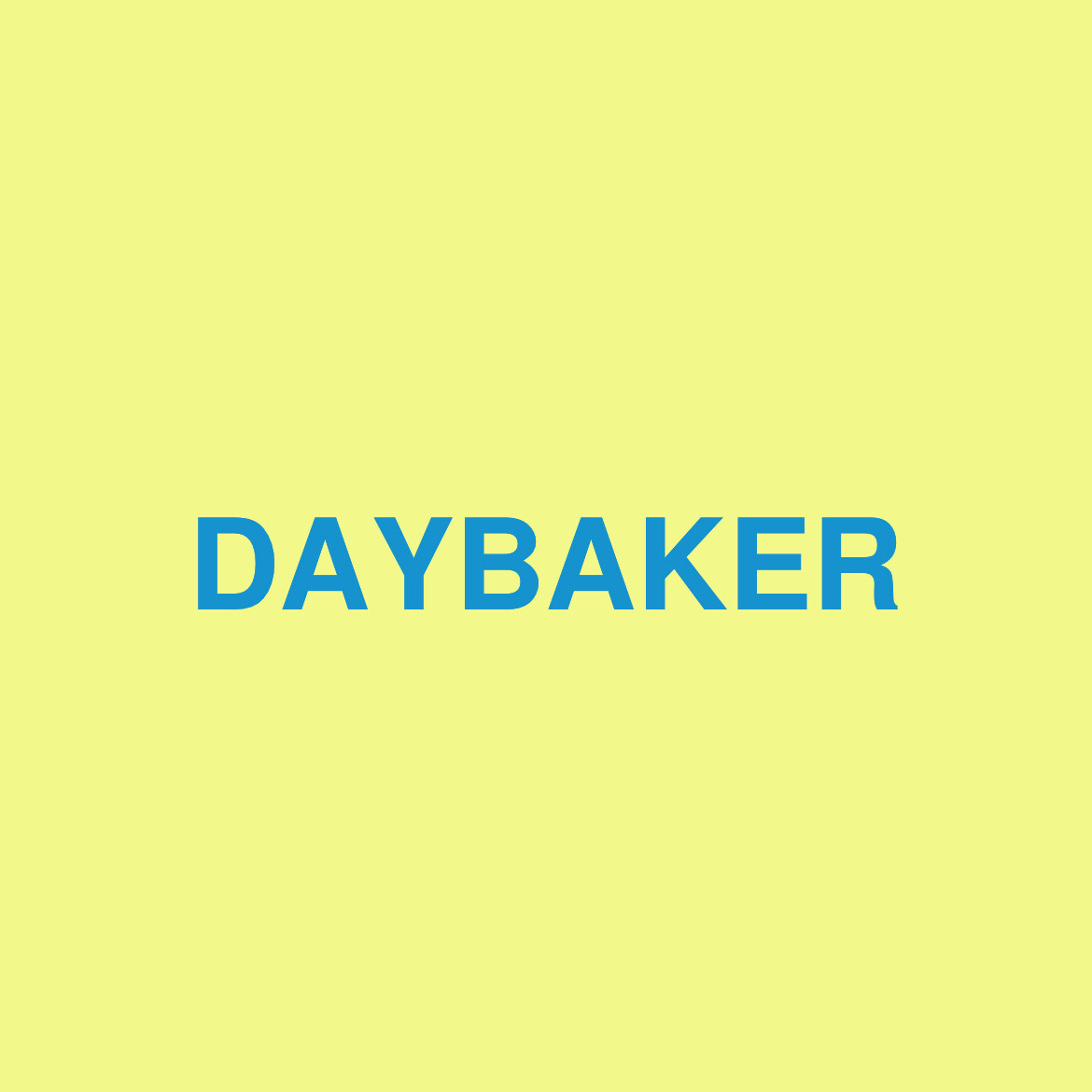 DAYBAKER by Chad Robertson