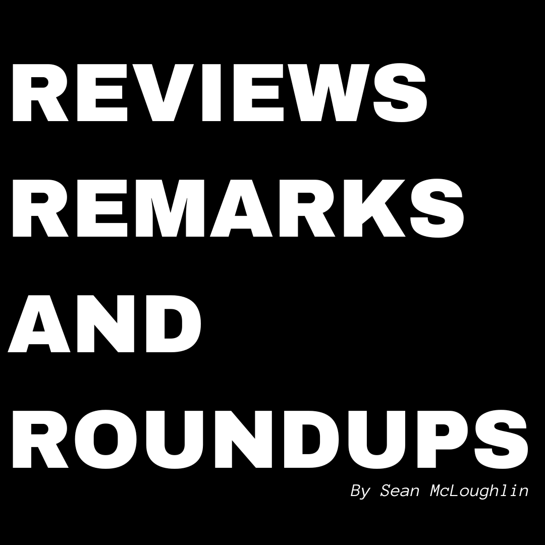 Reviews, Remarks, and Roundups