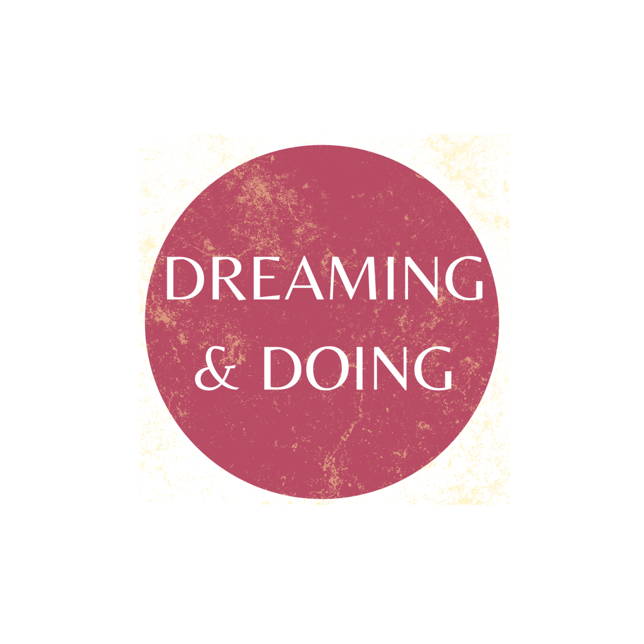 Artwork for Dreaming + Doing Digest