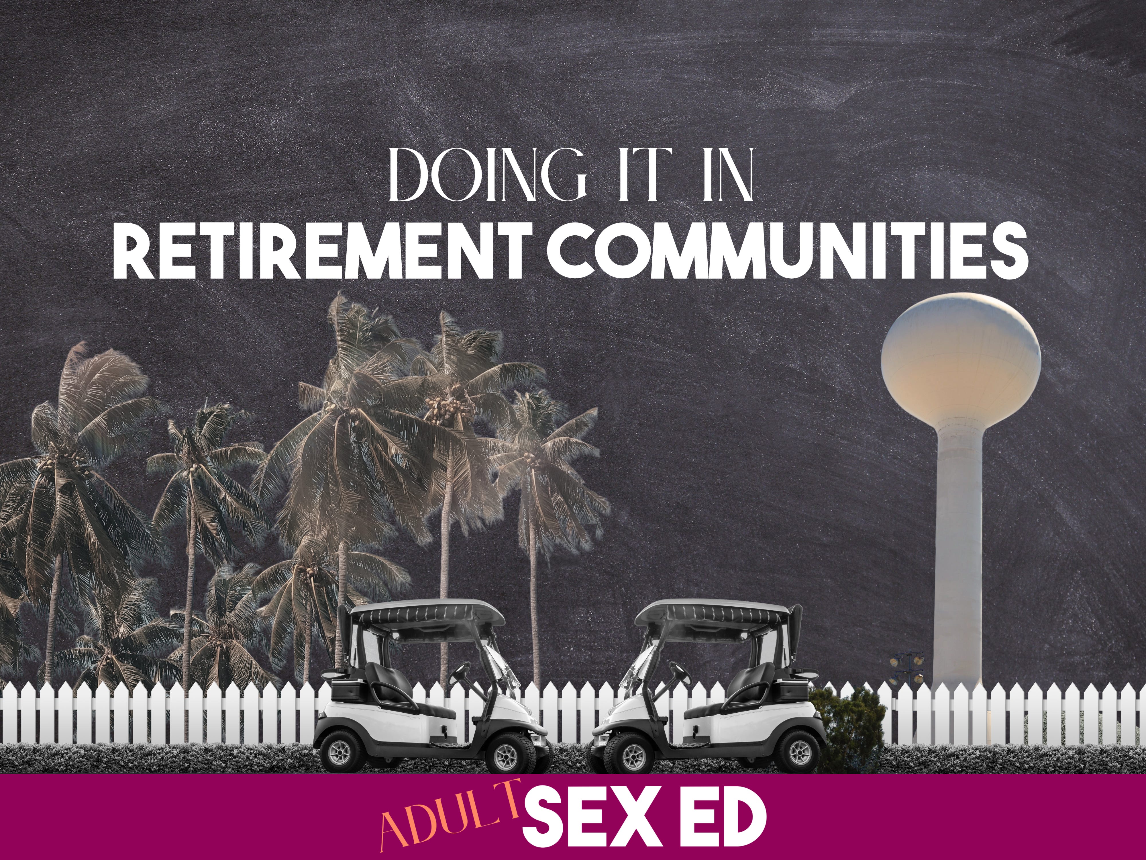 Are People Really Doing it in Retirement Communities?